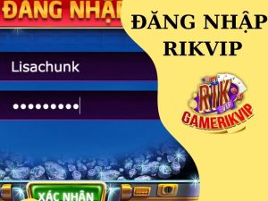 Đăng nhập Rikvip - Quy trình đăng nhập tài khoản siêu dễ